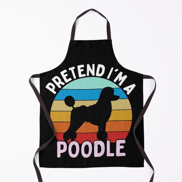 Item preview, Pretend I'm A Poodle designed and sold by STrongUP.