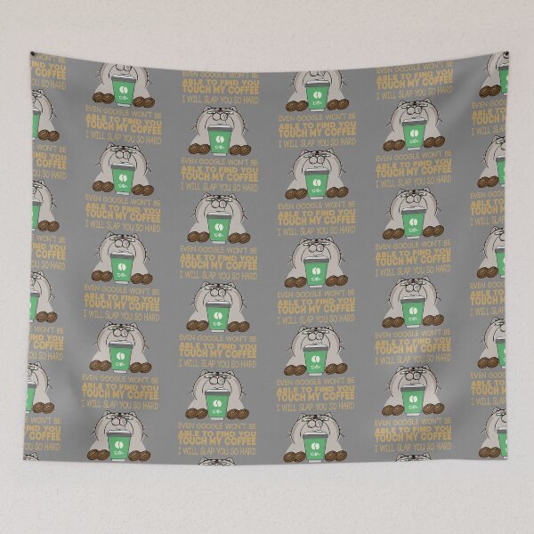 Item preview, Touch My Coffee I Will Slap You So Hard Cat Coffee Lovers designed and sold by DyanStoy.