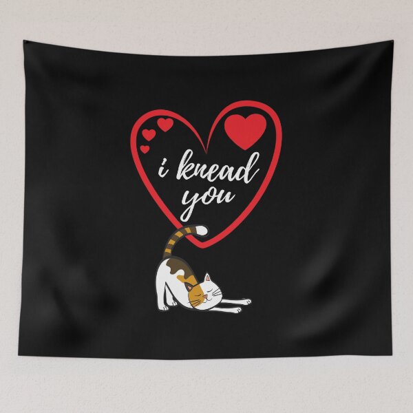 Item preview, I Knead You Valentine's Day Kitty Cat designed and sold by PeteTee.