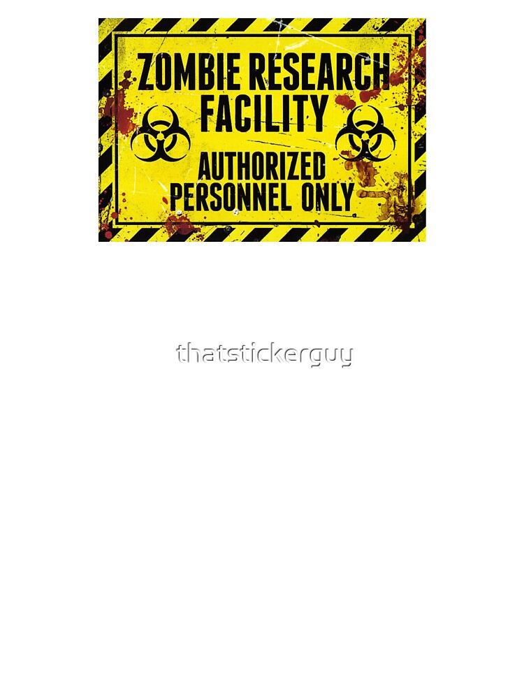 FUNNY A5 ZOMBIE RESEARCH FACILITY SIGN 