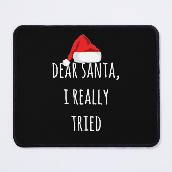Item preview, Dear Santa I really tried | Funny letter to santa | Funny Christmas designed and sold by Violet Treasures.