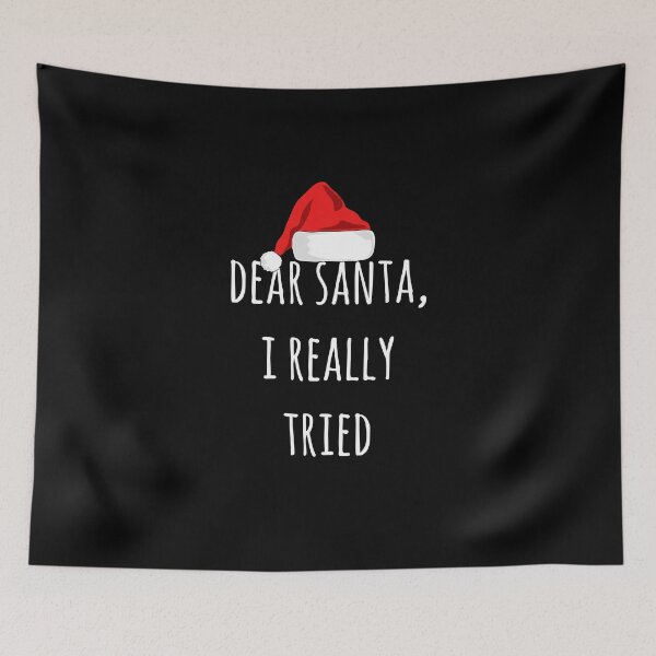 Item preview, Dear Santa I really tried | Funny letter to santa | Funny Christmas  designed and sold by Violet Treasures.