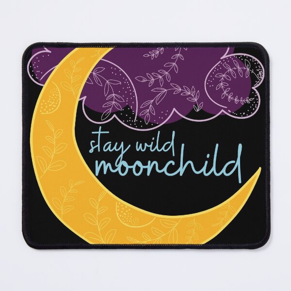 Item preview, Stay Wild Moonchild designed and sold by RaineLight.