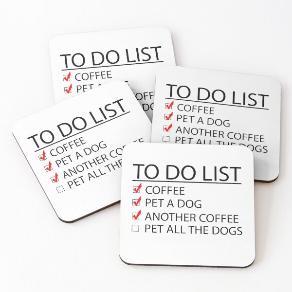 Item preview, To Do List Pet A Dog and Drink Coffee designed and sold by CJC Designs.