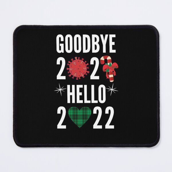 Item preview, Goodbye 2021 Hello 2022 - New Years Eve 2022 designed and sold by Club7Studios.