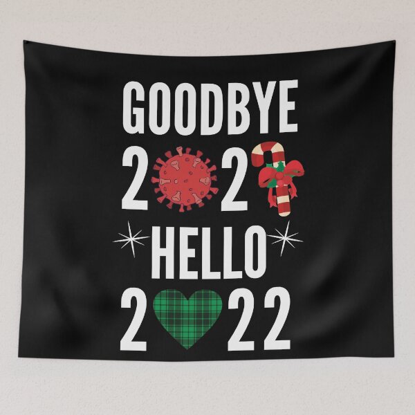 Item preview, Goodbye 2021 Hello 2022 - New Years Eve 2022 designed and sold by Club7Studios.