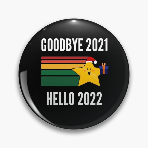 Item preview, Goodbye 2021 Hello 2022 - New Years Eve 2022 designed and sold by Club7Studios.