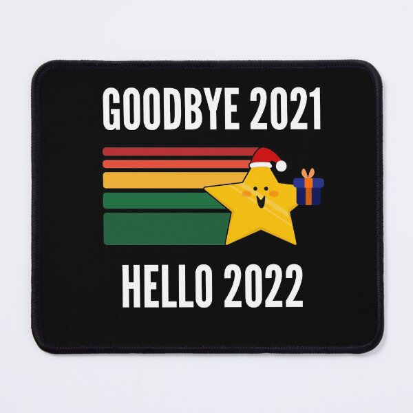 Item preview, Goodbye 2021 Hello 2022 - New Years Eve 2022 designed and sold by Club7Studios.