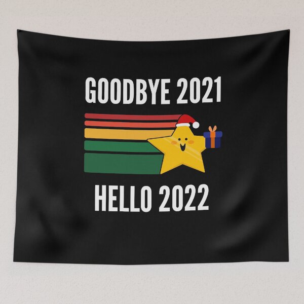 Item preview, Goodbye 2021 Hello 2022 - New Years Eve 2022 designed and sold by Club7Studios.