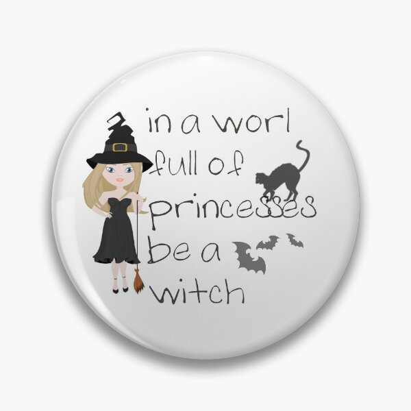 Item preview, In A World Full Of Princesses Be a Witch classic T shirt designed and sold by LilaDiams.