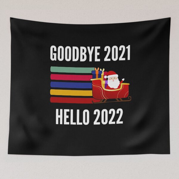 Item preview, Goodbye 2021 Hello 2022 - New Years Eve 2022 designed and sold by Club7Studios.