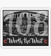 Cubs 108 - Worth the Wait Sticker