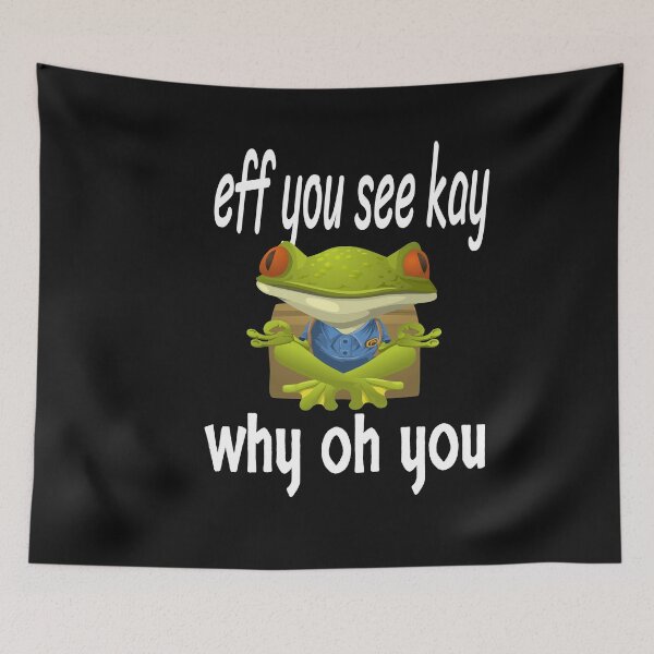 Item preview, EFF YOU SEE KAY WHY OH YOU designed and sold by leicha.