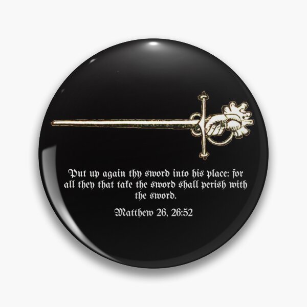 Item preview, All they that Take the Sword Shall Perish with the Sword - HEMA fencing Matthew 26, 26:52 Bible Verse  designed and sold by MemesOfHistory.