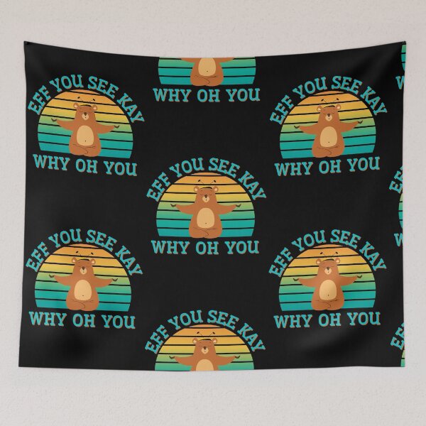 Item preview, Eff You See Kay Why Oh You Meditating Bumbee Bear Sloth designed and sold by Vibbin4Life33.