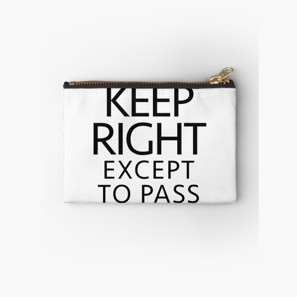 Item preview, Keep Right Except to Pass designed and sold by monoonie.