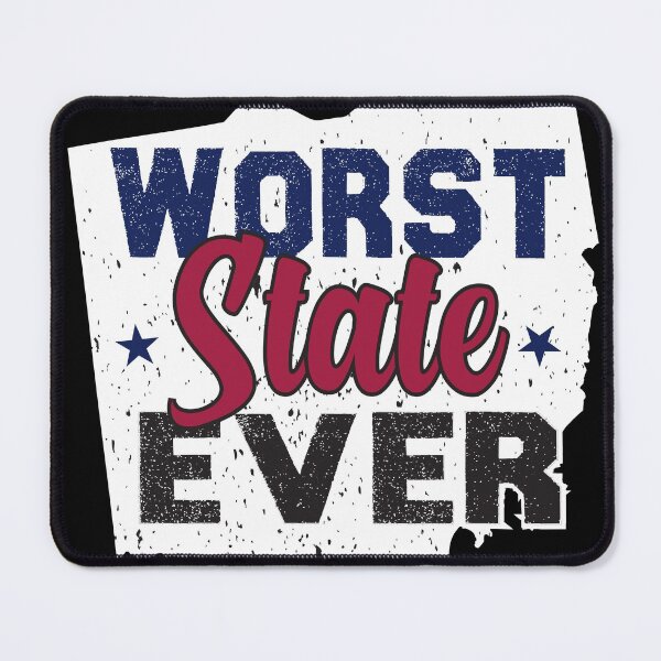 Item preview, Worst state ever is Ohio  designed and sold by Abdoumh.