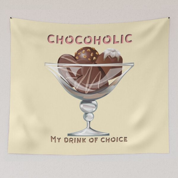 Item preview, Chocoholic - My Drink of Choice, a Glass of Chocolate designed and sold by TheKingdomAttic.