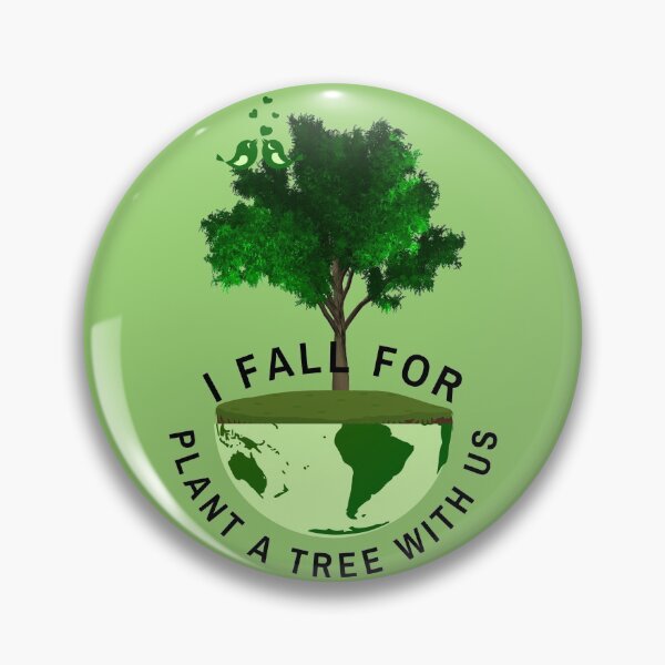 Item preview, I Fall For Plant A Tree With Us. designed and sold by kimodesign64.