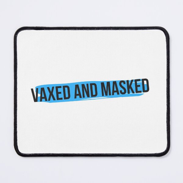Item preview, Vaxed And Masked designed and sold by TopStyles.