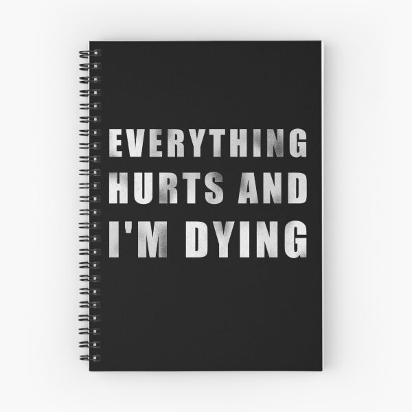 Item preview, Everything Hurts and I'm Dying designed and sold by dzdn.