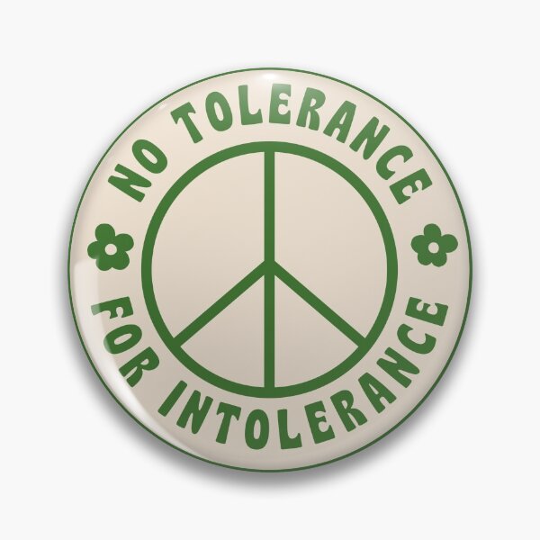 Item preview, NO TOLERANCE FOR INTOLERANCE designed and sold by asymmetrickid.