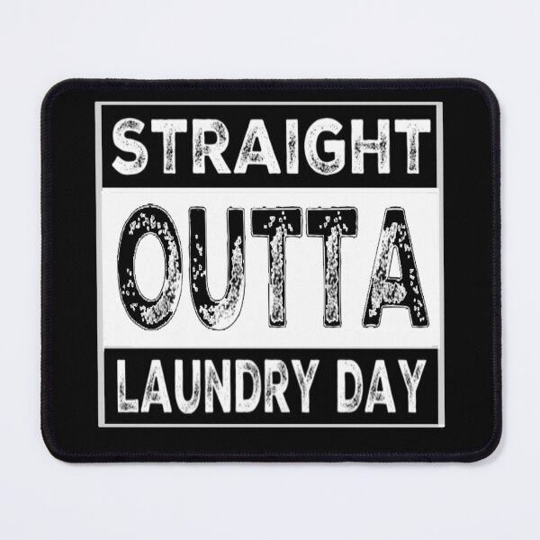 Item preview, Straight Outta Laundry Day designed and sold by molamode.