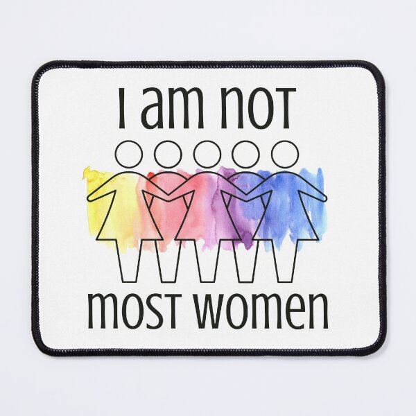 Item preview, I am not most women designed and sold by Auntieck.