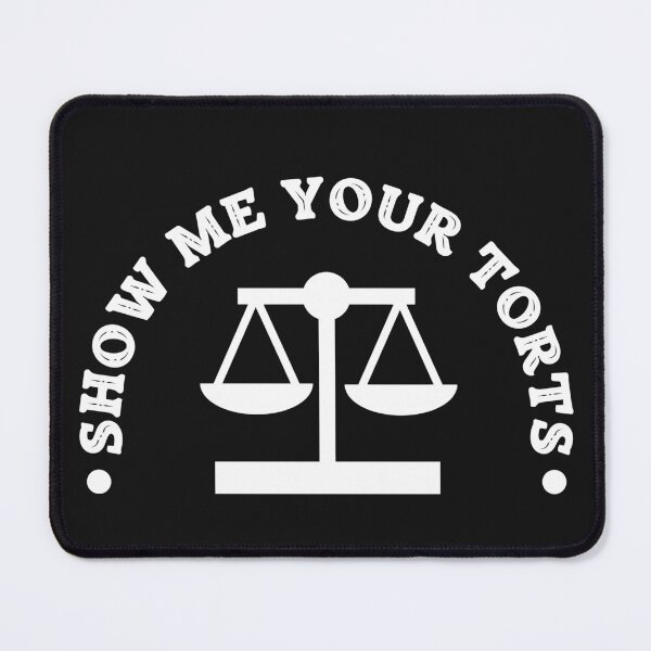 Item preview, Show Me Your Torts, Funny Attorney designed and sold by 24FAHSION.
