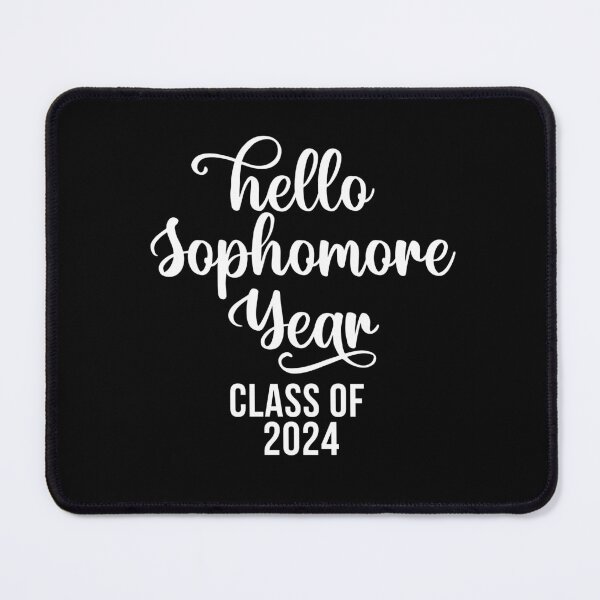Item preview, Hello Sophomore Year Class of 2024 designed and sold by 732Studio.