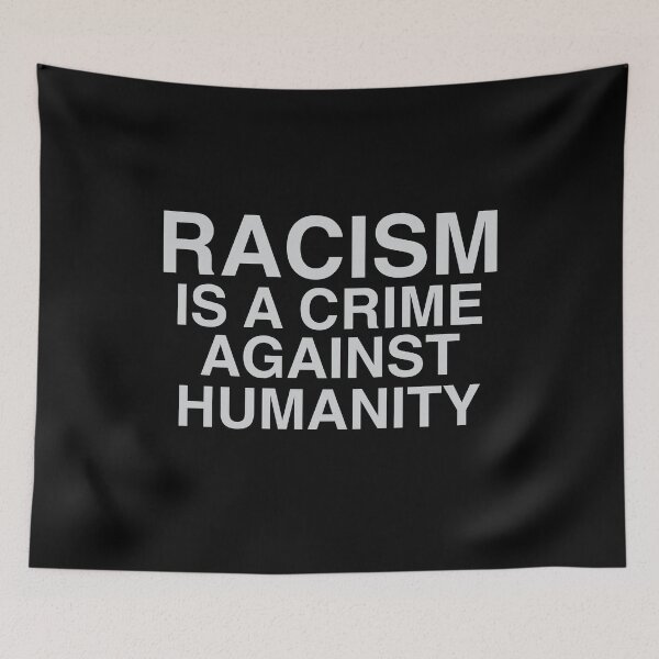 Item preview, Racism Is A Crime Against Humanity designed and sold by ArtofDissent.