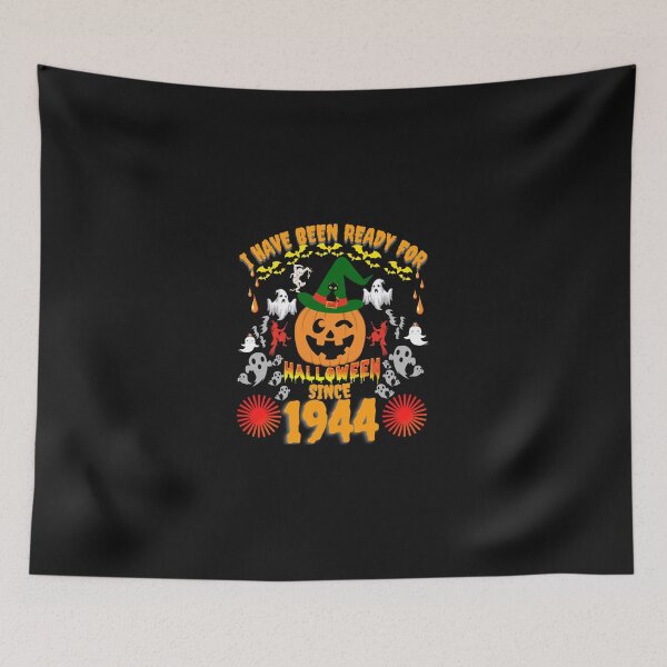 Item preview, I HAVE BEEN READY FOR HALLOWEEN SINCE LAST HALLOWEEN designed and sold by huittqgreenba.