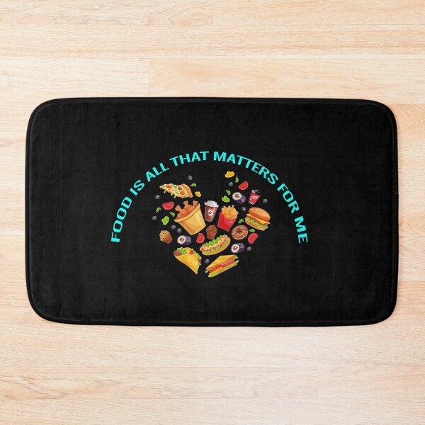 Item preview, Food is all that matters for me  designed and sold by Amirhal.