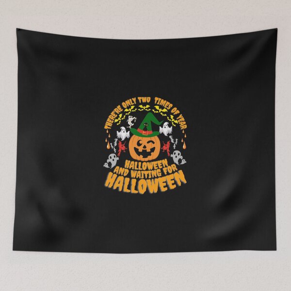 Item preview, I HAVE BEEN READY FOR HALLOWEEN SINCE LAST HALLOWEEN designed and sold by huittqgreenba.