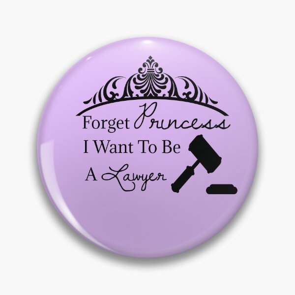 Item preview, Copy of Forget Princess I want to be a lawyer designed and sold by ashleyhudson.