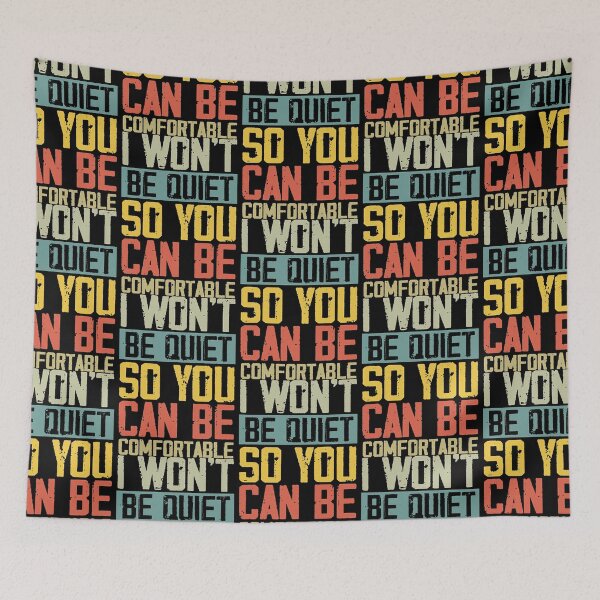 Item preview, I Wont Be Quiet So You Can Be Comfortable            designed and sold by Zemjanis12.