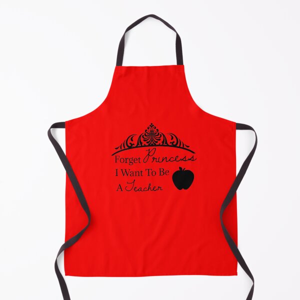 Item preview, Forget princess I want to be a teacher designed and sold by ashleyhudson.