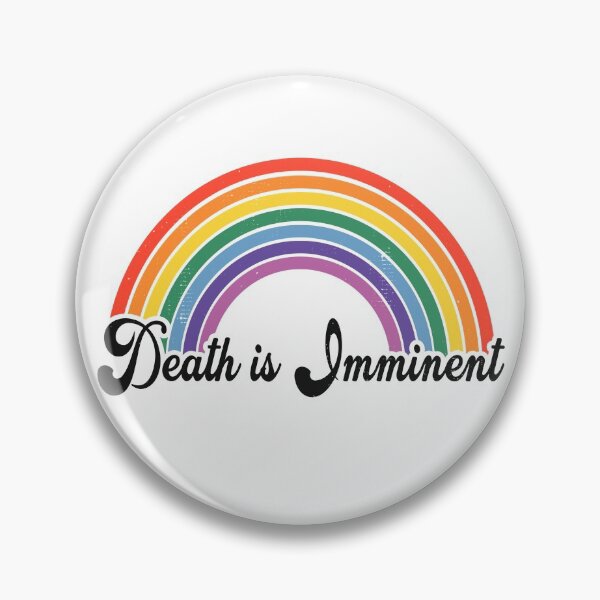 Item preview, Death is Imminent Rainbow designed and sold by acquiesce13.