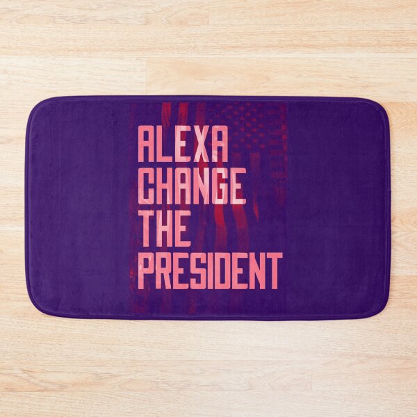 Item preview, Alexa Change The President designed and sold by PlusPlayStore.