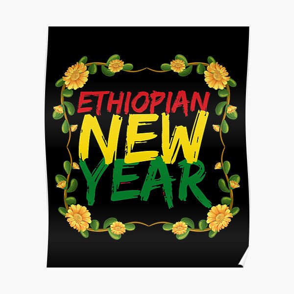 "ethiopian new year celebration" Poster for Sale by Rizqyanass Redbubble