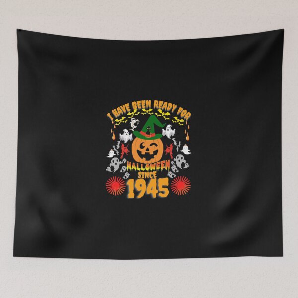 Item preview, I HAVE BEEN READY FOR HALLOWEEN SINCE LAST HALLOWEEN designed and sold by huittqgreenba.