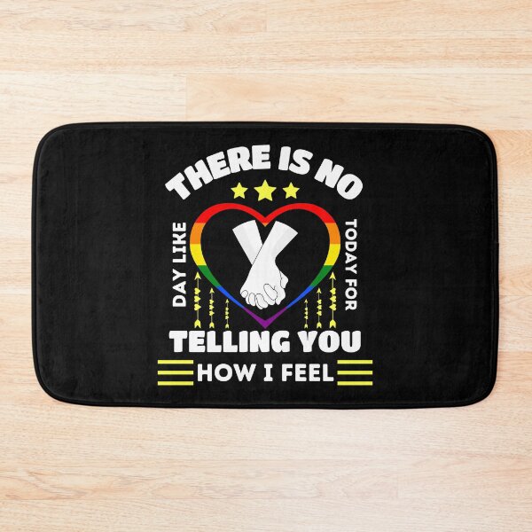 Item preview, There is No Day Like Today Telling You How I Feel designed and sold by ShowMePride.