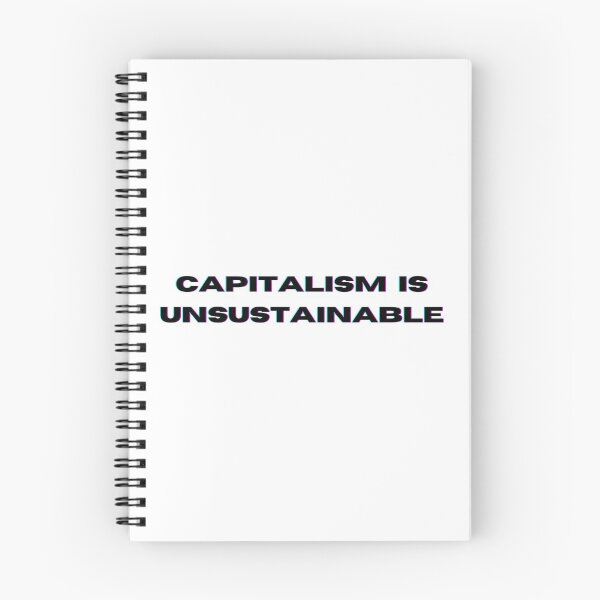 Item preview, Capitalism is Unsustainable Black Text Graphic designed and sold by rl2020.