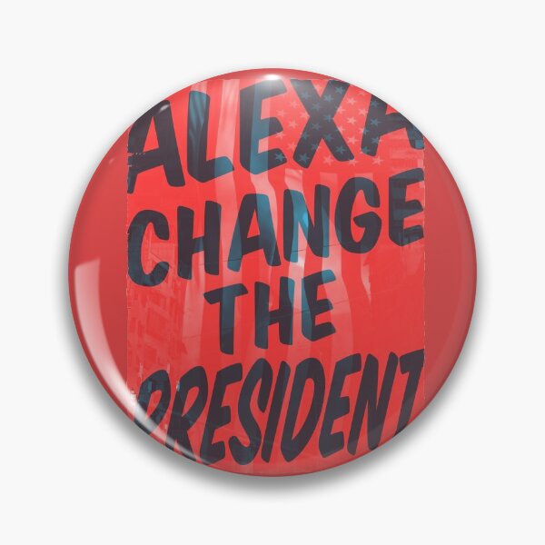Item preview, Alexa Change The President designed and sold by PlusPlayStore.