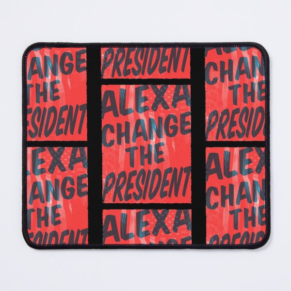 Item preview, Alexa Change The President designed and sold by PlusPlayStore.
