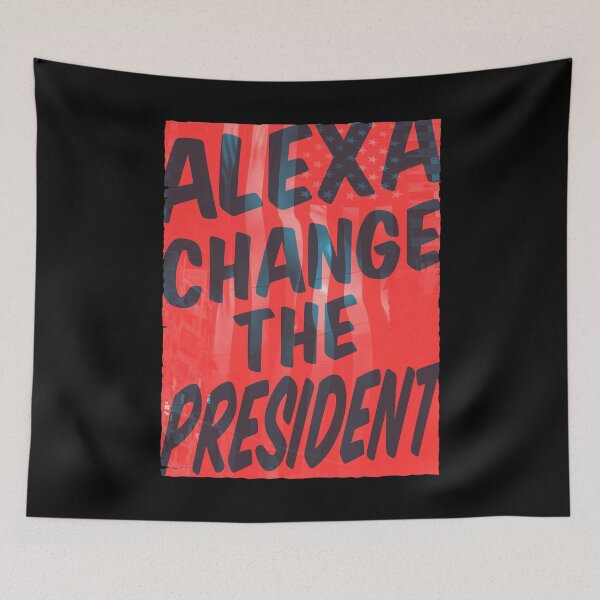 Item preview, Alexa Change The President designed and sold by PlusPlayStore.