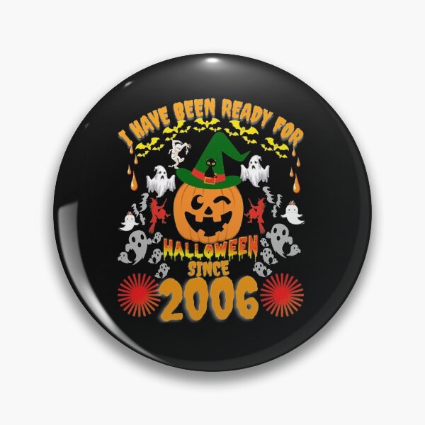 Item preview, I HAVE BEEN READY FOR HALLOWEEN SINCE LAST HALLOWEEN designed and sold by huittqgreenba.