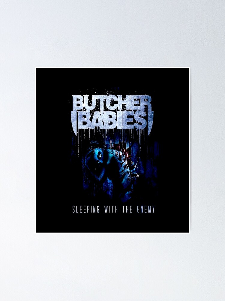 "Sleeping With ENEMY >> butcher babies Explore designs" Poster for