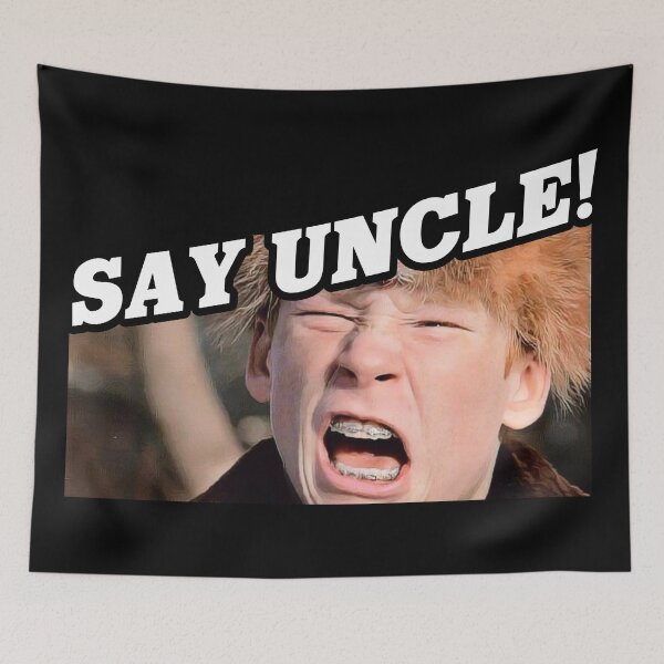 Item preview, Say Uncle Scut Farkus designed and sold by acquiesce13.