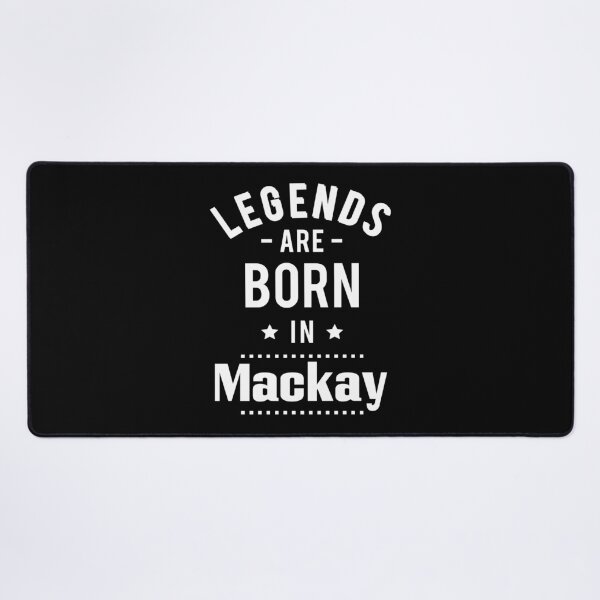 Item preview, Legends Are Born In Mackay designed and sold by FiveNiches.